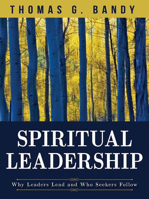 Title details for Spiritual Leadership by Thomas G. Bandy - Available